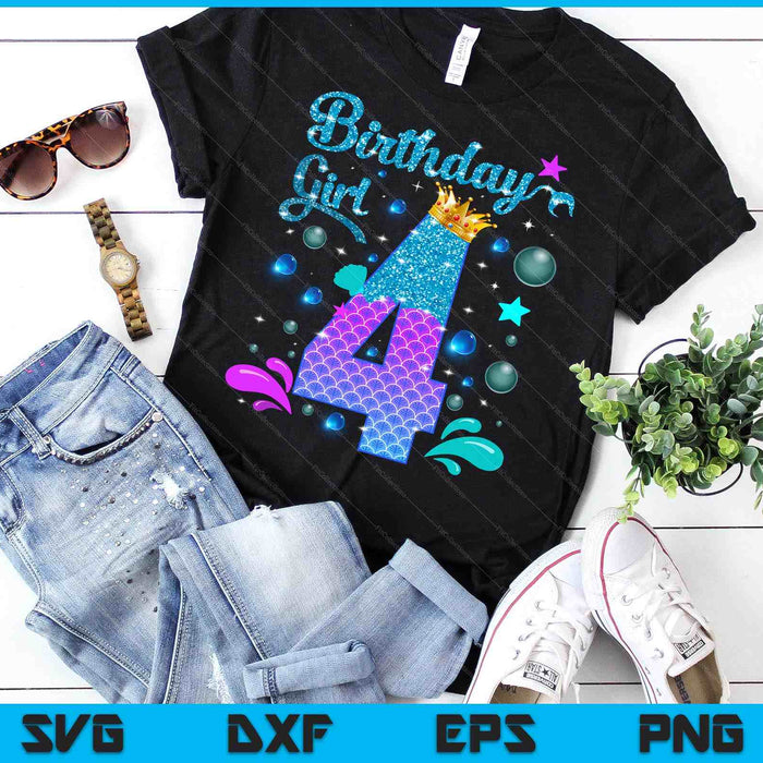 Birthday Girl 4 Years Old It's My 4th Bday Mermaid SVG PNG Digital Cutting Files