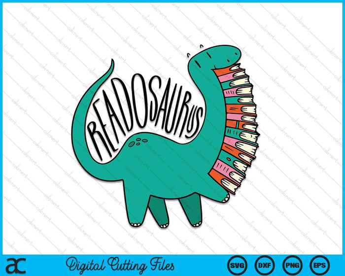 Funny Book Readosaurus Dinosaur Books Library Reading Lovers SVG PNG Digital Cutting File