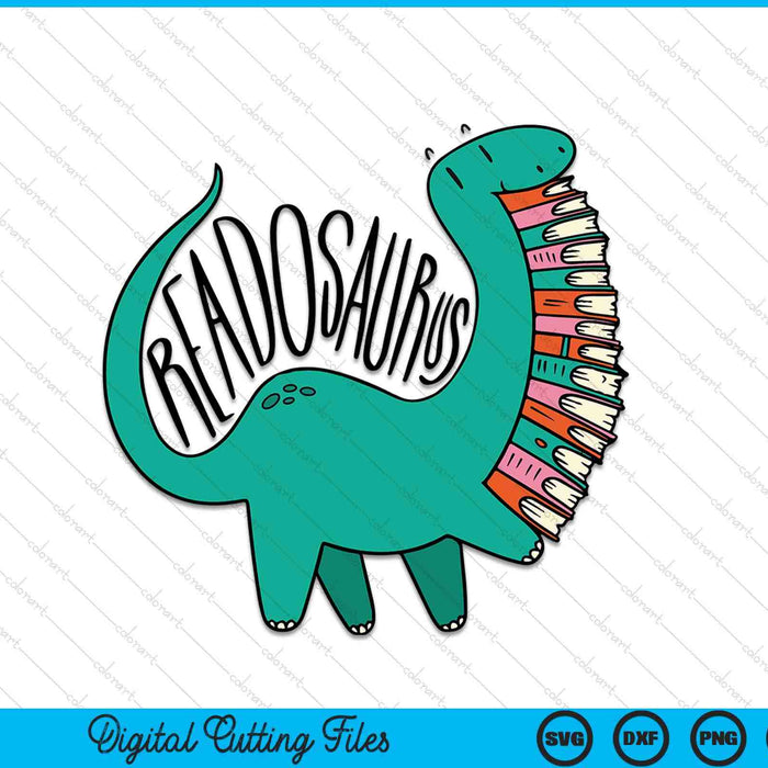 Funny Book Readosaurus Dinosaur Books Library Reading Lovers SVG PNG Digital Cutting File