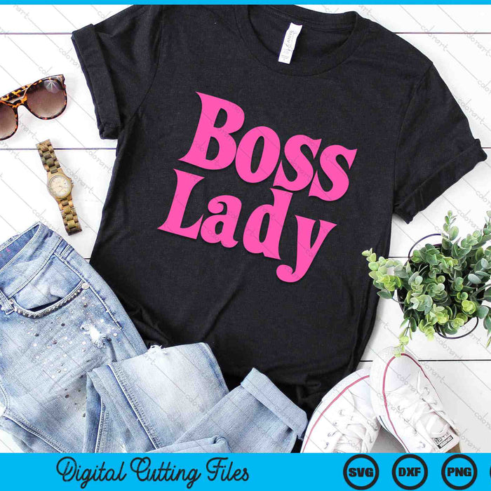 Funny Boss Lady SVG PNG Digital Cutting Files