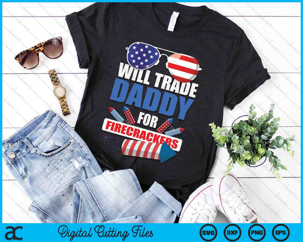 Boys 4th Of July Kids Trade Daddy For Firecrackers SVG PNG Digital Cutting Files