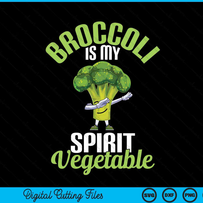 Broccoli is my spirit vegetable lover SVG cut file