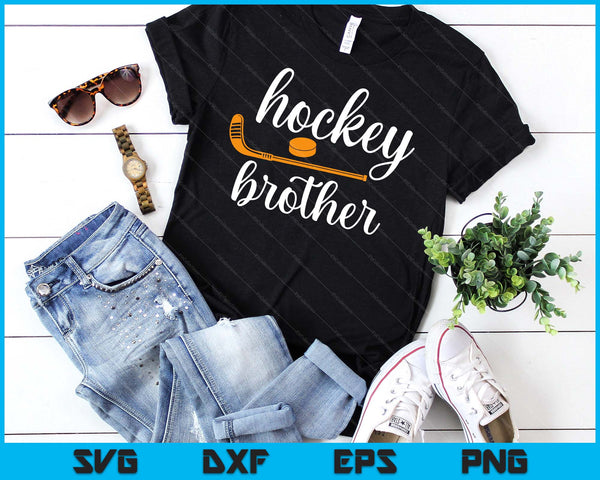 Brother Cute Gifts For Hockey Brother SVG PNG Digital Printable Files