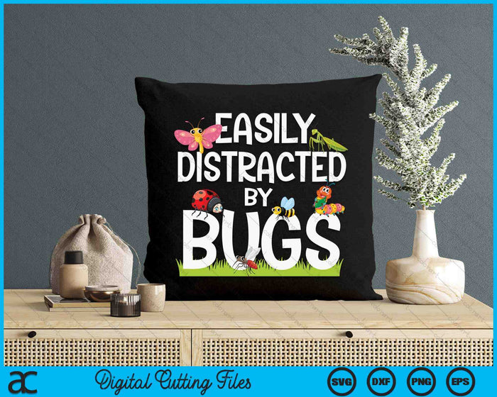 Bug Insects Easily Distracted By Bugs Science SVG PNG Digital Printable Files