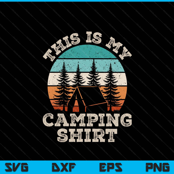 Camper hiking nature outdoor this is my camping SVG cut file