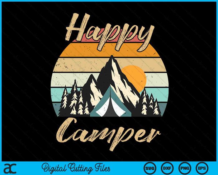 Funny Camping Hiking Lover Present Happy Camper Gift SVG PNG Digital Cutting File