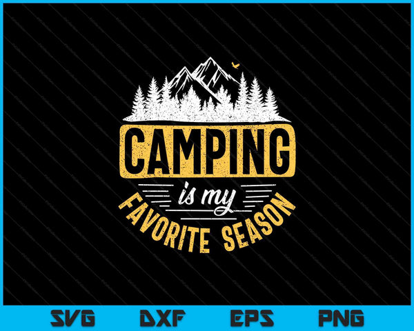 Camping lover outdoor camper camping favorite season SVG cut file