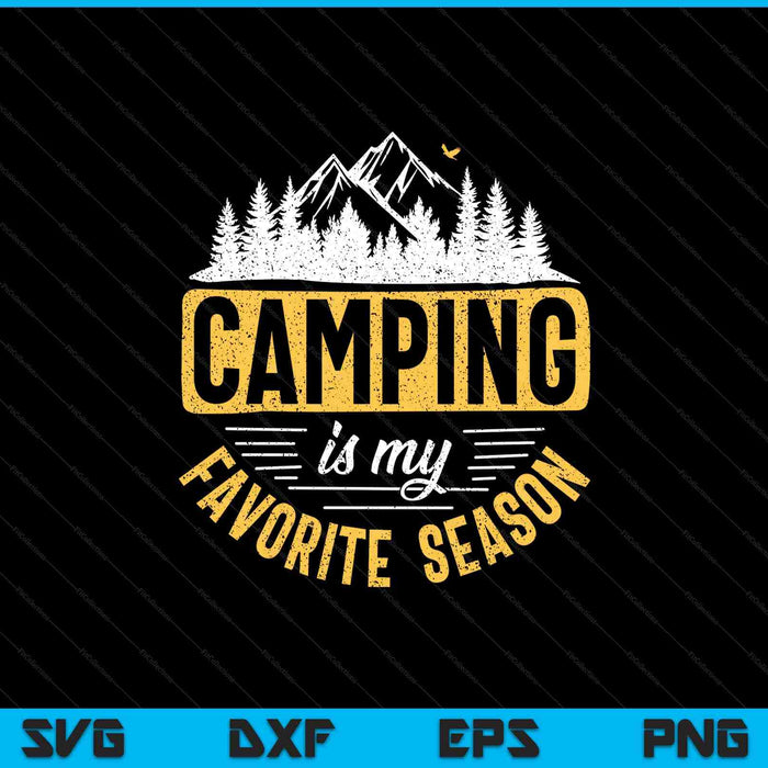 Camping lover outdoor camper camping favorite season SVG cut file