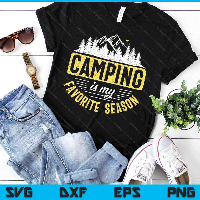 Funny Camping Lover Outdoor Camper Camping Favorite Season SVG PNG Digital Printable Files