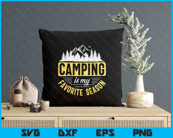 Funny Camping Lover Outdoor Camper Camping Favorite Season SVG PNG Digital Printable Files