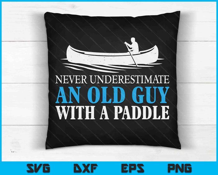 Funny Canoeing For Men Humor Rowing Canoe Kayak Gift SVG PNG Digital Cutting Files