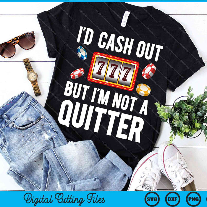 Funny Casino Designs For Men Women Gambling SVG PNG Digital Cutting Files