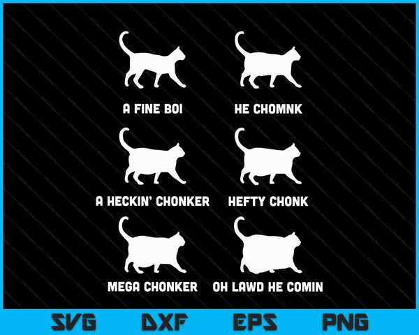 Funny Cats Meme Chonk Cat Chart SVG PNG Digital Printable Files
