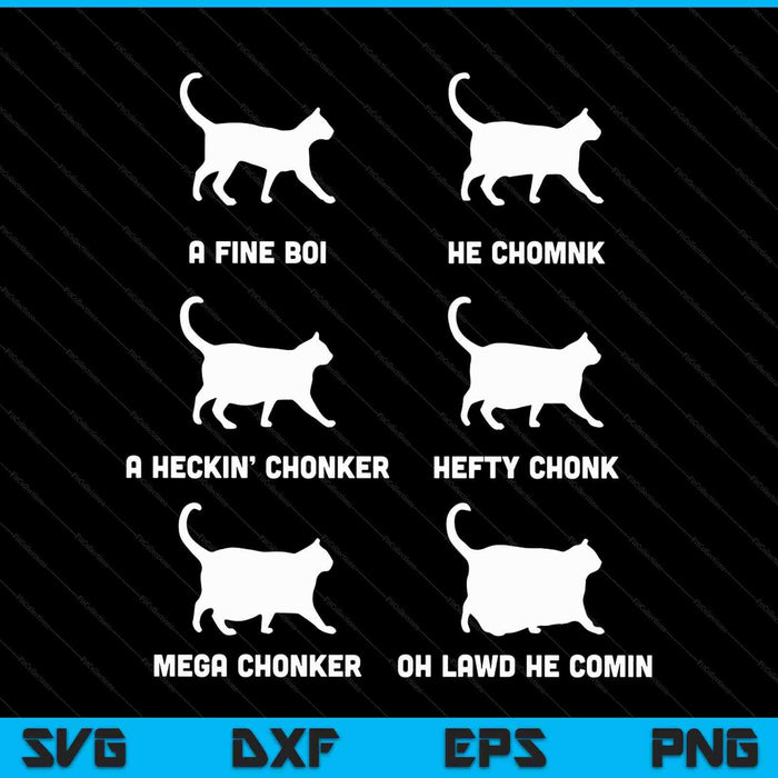 Funny Cats Meme Chonk Cat Chart SVG PNG Digital Printable Files
