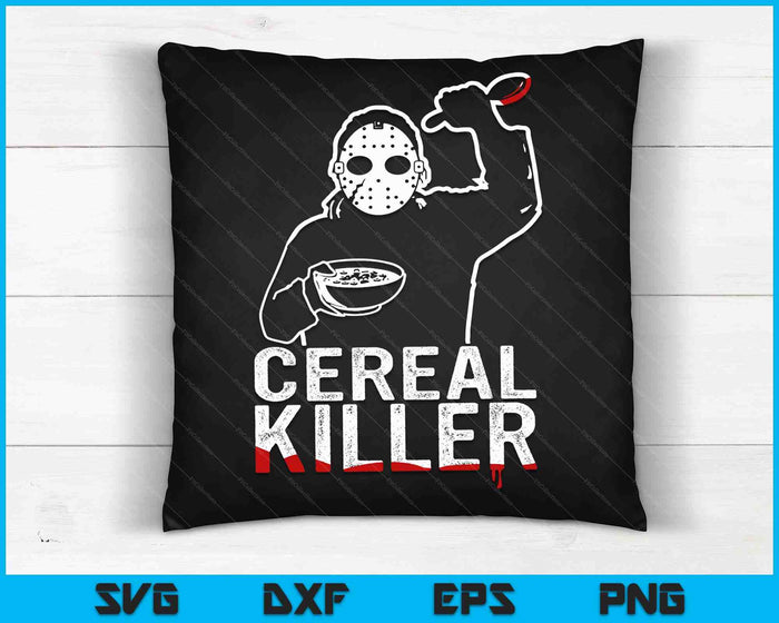 Funny Cereal Killer Shirt Breakfast SVG PNG Digital Cutting Files