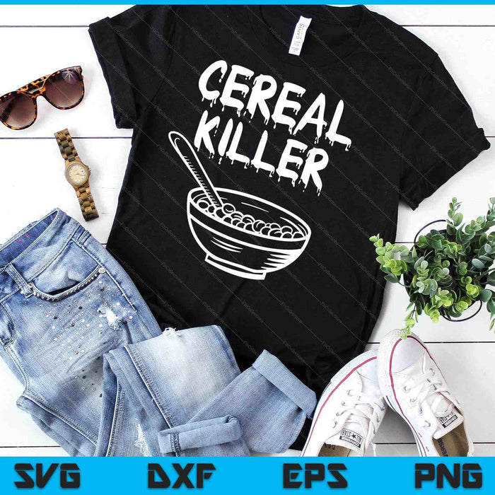 Funny Cereal Killer Shirt Breakfast Brunch Food Humor Shirt SVG PNG Digital Cutting Files