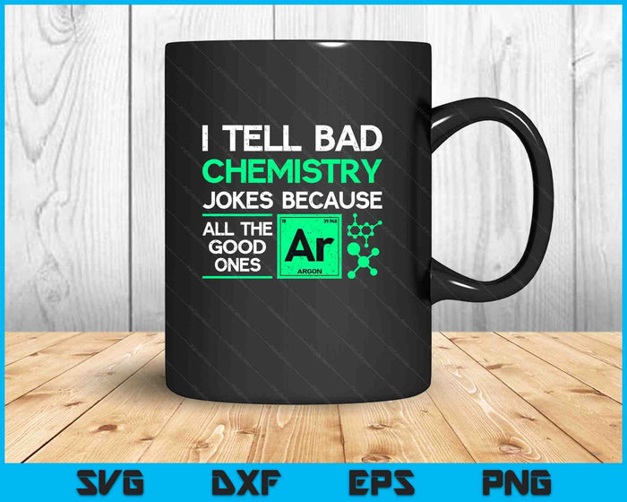 Funny Chemistry Teacher Science Gift Chemistry SVG PNG Digital Printable Files