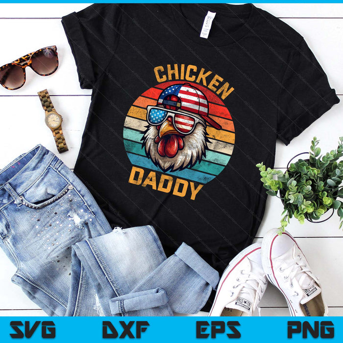 Funny Chicken Daddy Farmer Fathers Day SVG PNG Digital Printable Files