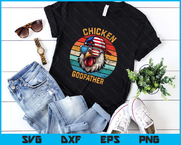Funny Chicken Godfather Farmer Fathers Day 4th Of July SVG PNG Digital Printable Files