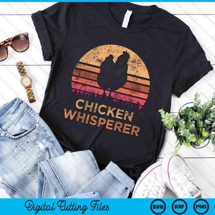 Chicken Whisperer Farmer Quote SVG PNG Digital Cutting Files