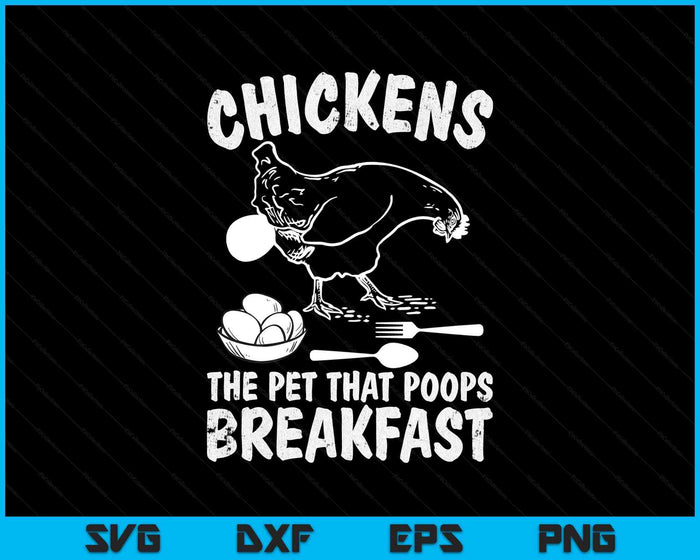 Funny Chickens Pet Poop Breakfast Backyard Farmer SVG PNG Digital Printable Files