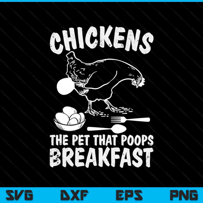 Funny Chickens Pet Poop Breakfast Backyard Farmer SVG PNG Digital Printable Files