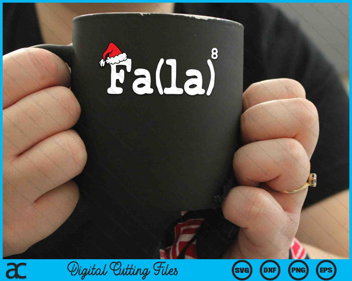 Funny Christmas Cute Math Fa La La La La SVG PNG Digital Cutting Files