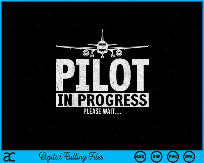 Funny Copilot Gift Flight Pilot In Progress Future Pilot SVG PNG Digital Printable Files