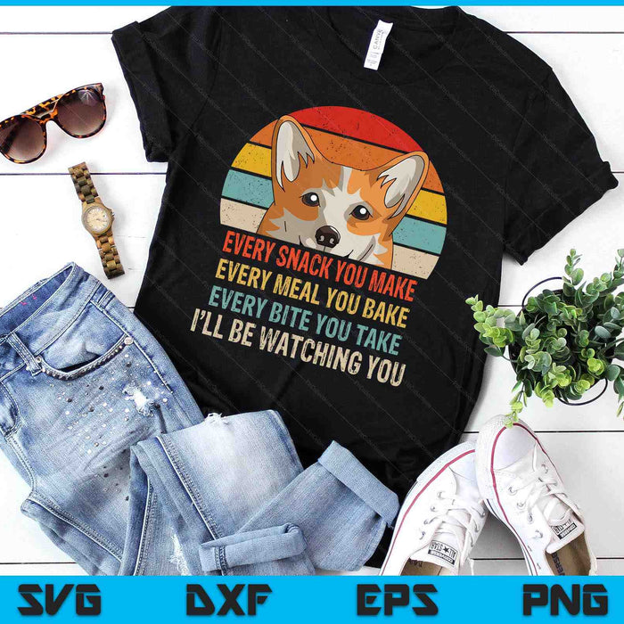 Funny Corgi Retro Every Snack You Make Every Meal You Bake SVG PNG Digital Printable Files