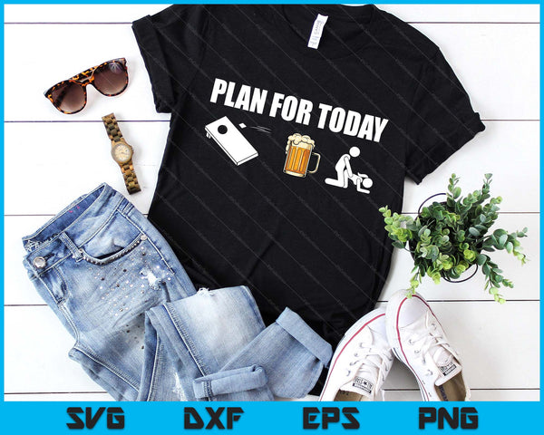 Funny Cornhole Plan For Today Beer Cornhole Mens SVG PNG Digital Printable Files