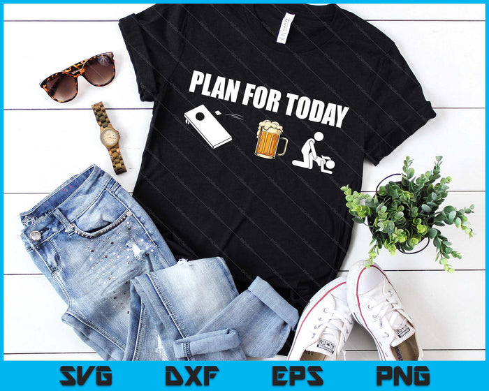 Funny Cornhole Plan For Today Beer Cornhole Mens SVG PNG Digital Printable Files