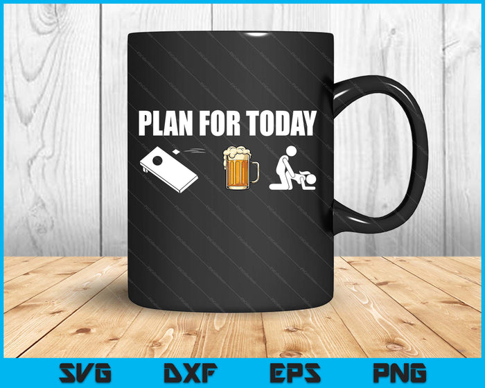 Funny Cornhole Plan For Today Beer Cornhole Mens SVG PNG Digital Printable Files