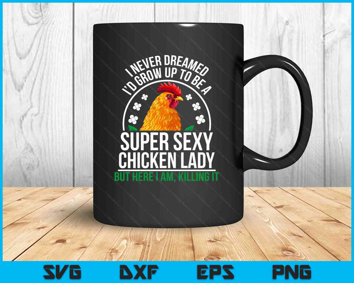 Funny Crazy Chicken Farmer Lady Women SVG PNG Digital Printable Files