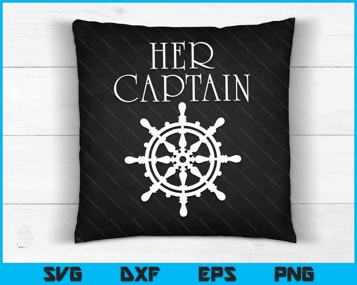 Funny Cruise Her Captain His Anchor Couple SVG PNG Digital Cutting Files