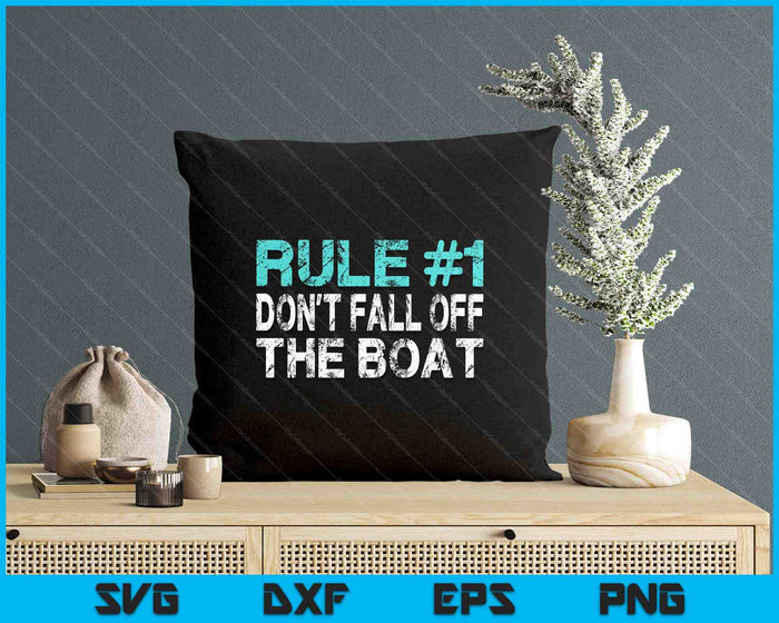 Funny Cruise Rule 1 Don't Fall Off The Boat SVG PNG Digital Printable Files