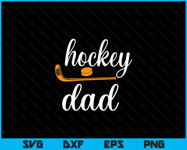 Dad cute for hockey dad SVG PNG cut file for Cricut