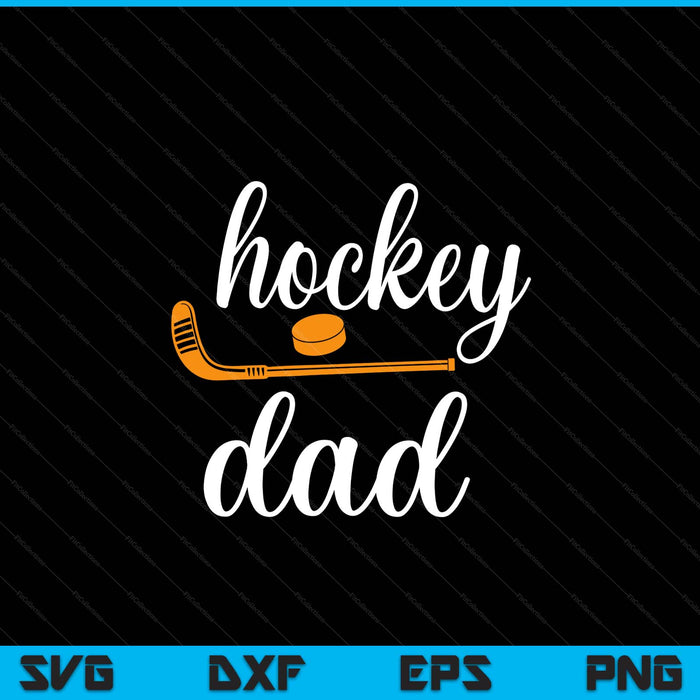 Dad cute for hockey dad SVG PNG cut file for Cricut