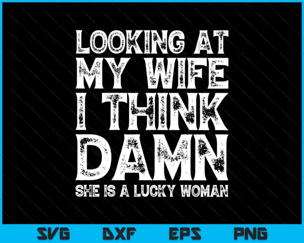 Funny Dad Joke Quote For Husband Father From Wife SVG PNG Digital Printable Files