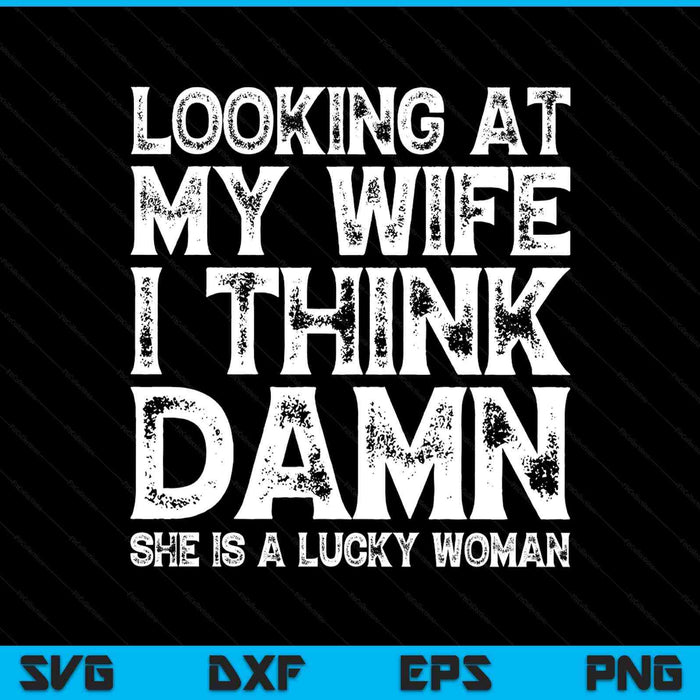 Funny Dad Joke Quote For Husband Father From Wife SVG PNG Digital Printable Files