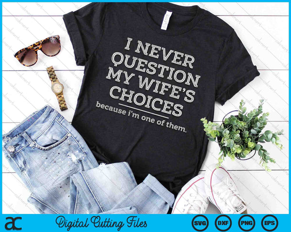 Funny Dad Joke Quote Gift For Husband Father From Wife SVG PNG Digital Printable Files