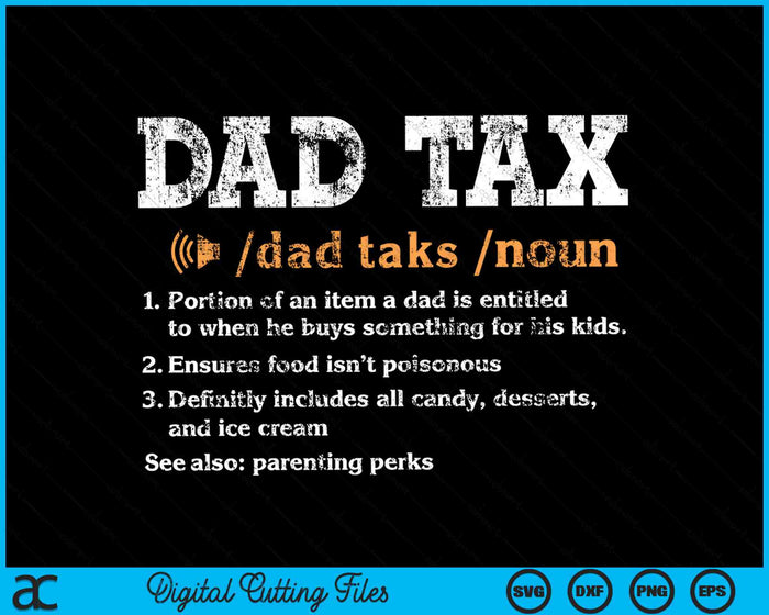 Funny Dad Tax Definition Retro Vintage SVG PNG Digital Cutting Files