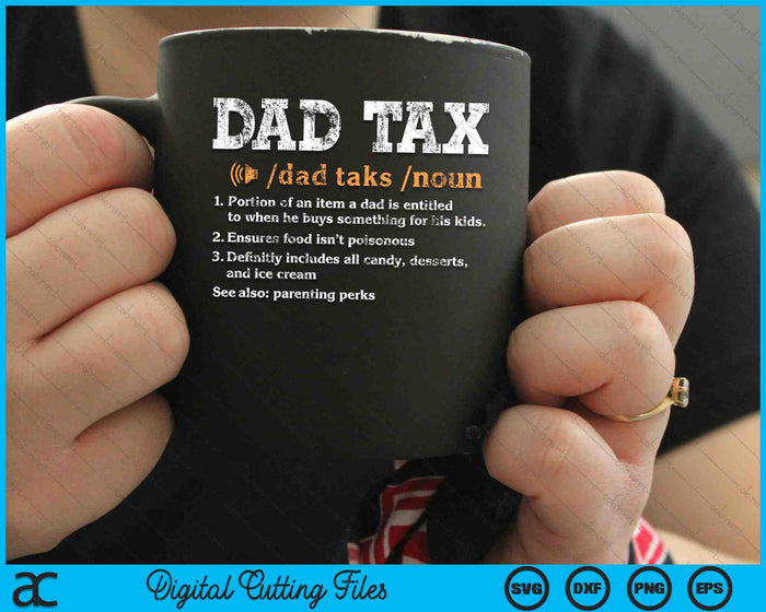 Funny Dad Tax Definition Retro Vintage SVG PNG Digital Cutting Files