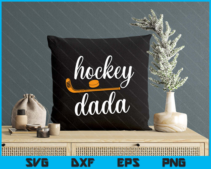 Dada Cute Gifts For Hockey Dada SVG PNG Digital Printable Files