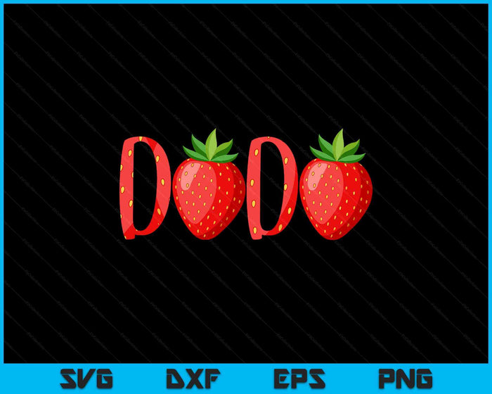 Dada Strawberry Summer Fruit Great Father's Day SVG PNG Digital Cutting Files