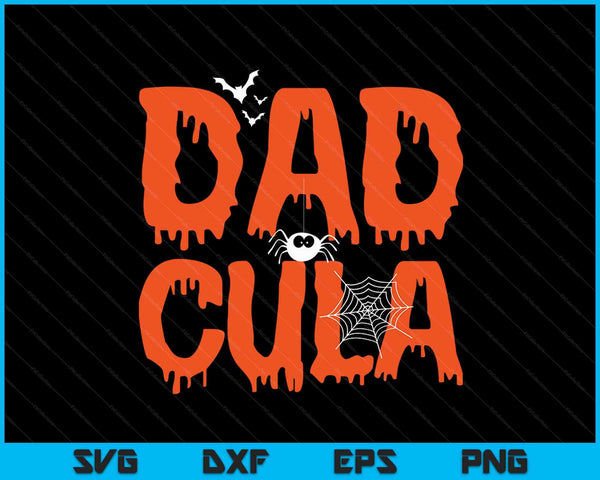 Funny Dadcula Halloween Dad Dracula Costume SVG PNG Digital Cutting Files