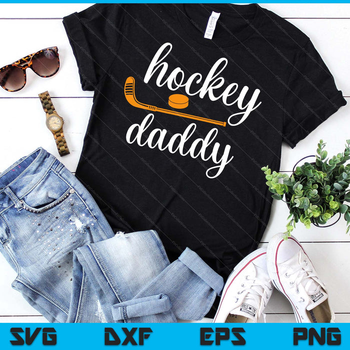 Daddy Cute Gifts For Hockey Daddy SVG PNG Digital Printable Files