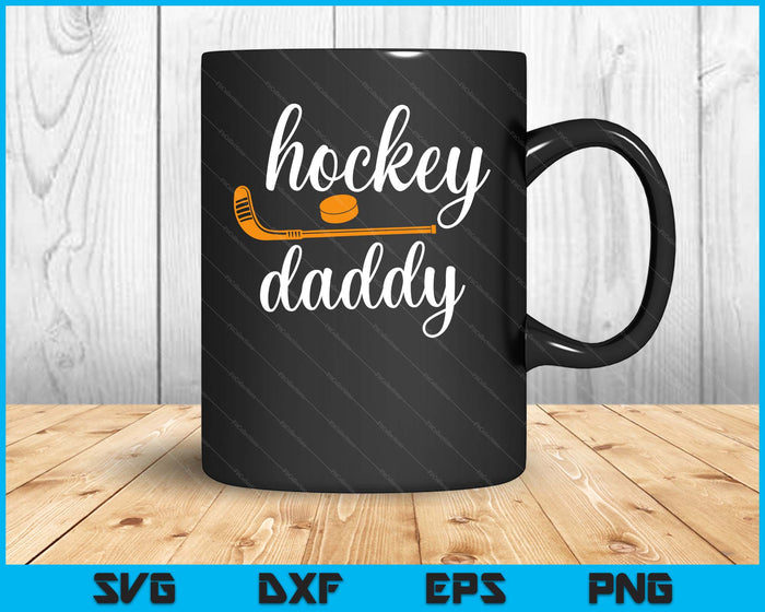 Daddy Cute Gifts For Hockey Daddy SVG PNG Digital Printable Files