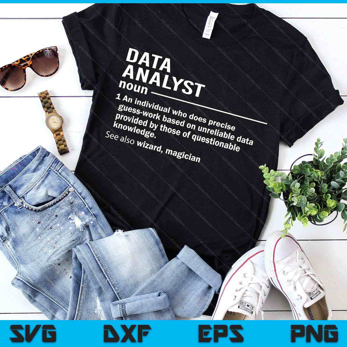 Funny Data Analyst Definition Data Scientist SVG PNG Digital Printable Files