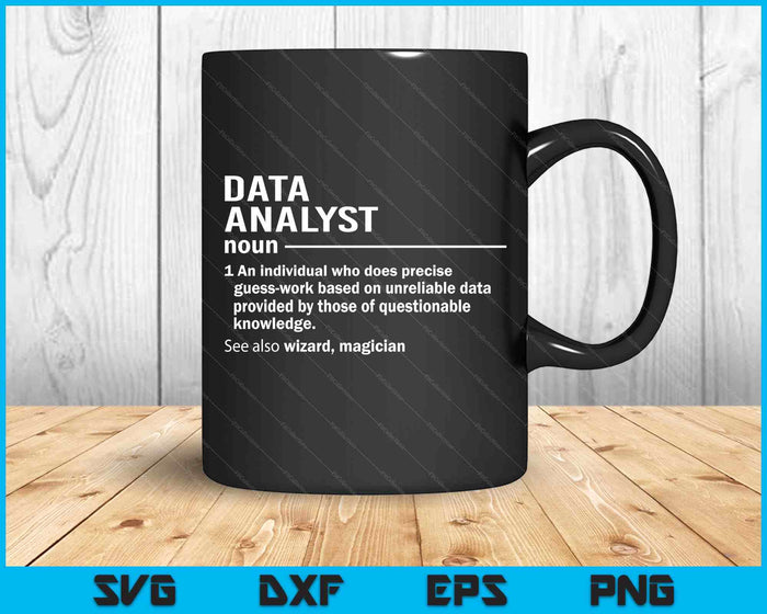 Funny Data Analyst Definition Data Scientist SVG PNG Digital Printable Files