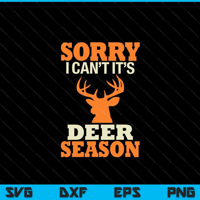 Funny Deer Season Hunter Humor Designs Funny Deer Saying Joke SVG PNG Digital Printable Files